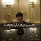 Paul Glot - Living a prayerful life