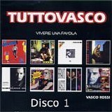 Vasco Rossi - TuttoVasco (Vivere una favola) (Disco 1)