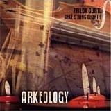 Trilok Gurtu - Arkeology