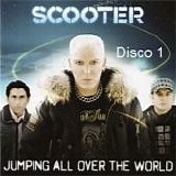 Scooter - Jumping all over the world (Disco 1)