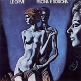 Le Orme - Felona e Sorona