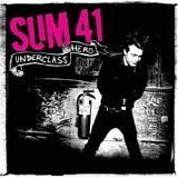 SUM 41 - Underclass hero