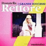 Donatella Rettore - I grandi successi