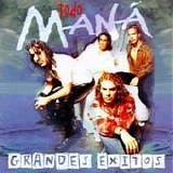 ManÃ  - Grandes exitos
