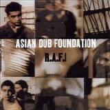 Asian Dub Foundation - R.A.F.I
