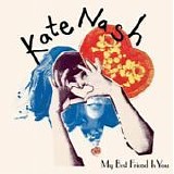 Kate Nash - My best friend is you