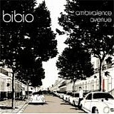 Bibio - Ambivalence avenue