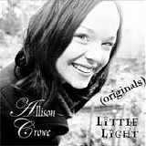 Allison Crowe - Little light (originals)