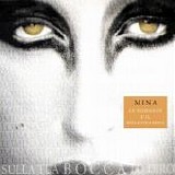 Mina - Sulla tua bocca lo dirÃ²