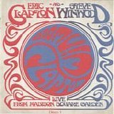 Eric Clapton & Steve Winwood - Live from Madison Square Garden (Disco 1)