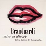 Angelo Branduardi - Altro ed altrove, parole d'amore dei popoli lontani