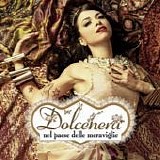 Dolcenera - Dolcenera nel paese delle meraviglie