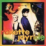 Roxette - Joyride