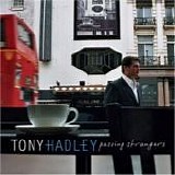 Tony Hadley - Passing strangers