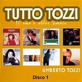 Umberto Tozzi - Tuttotozzi - Ti amo e altre storie (Disco 1)