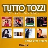 Umberto Tozzi - Tuttotozzi - Ti amo e altre storie (Disco 2)