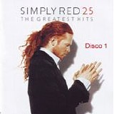 Simply Red - 25 [The greatest hits] (Disco 1)