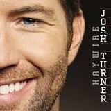 Josh Turner - Haywire