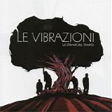 Le Vibrazioni - Le strade del tempo