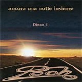Pooh - Ancora una notte insieme (Disco 1)