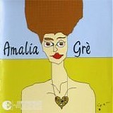 Amalia GrÃ¨ - Amalia GrÃ¨