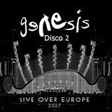 Genesis - Live over Europe 2007 (Disco 2)