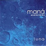 ManÃ  - Luna (Canciones para amar)