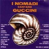 Nomadi - I Nomadi cantano Guccini