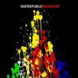 OneRepublic - Waking up