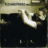 Tiziano Ferro - Nessuno Ã¨ solo