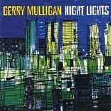 Gerry Mulligan - Night lights