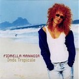 Fiorella Mannoia - Onda tropicale