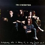 The Cranberries - Everybody else is doing it, why can't we