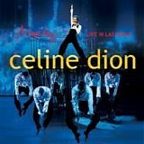Celine Dion - A new day...live in Las Vegas
