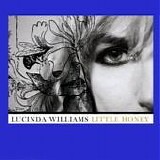 Lucinda Williams - Little honey