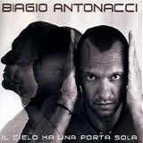 Biagio Antonacci - Il cielo ha una porta sola