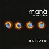 ManÃ  - Eclipse (Canciones variadas)