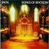 Smog - Dongs of sevotion