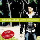 Matteo Branciamore - Ovunque andrai