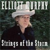Elliott Murphy - Strings of the storm (Disco 1)