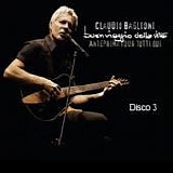 Claudio Baglioni - Buon viaggio della vita (Disco 3)
