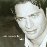 Harry Connick, Jr. - 30