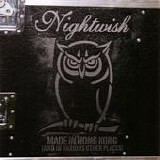 Nightwish - Made in Hong Kong (And in various other places)