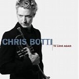 Chris Botti - To love again