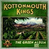 Kottonmouth Kings - The green album