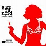 Gare du Nord - Love for lunch