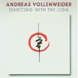 Andreas Vollenweider - Dancing with the lion