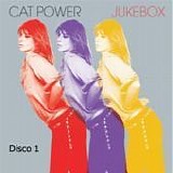 Cat Power - Jukebox (Disco 1)