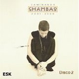 Chambao - Caminando 2001-2006 (Disco 2)
