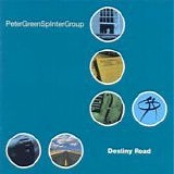 Peter Green Splinter Group - Destiny road